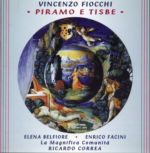 Fiocchi / Belfiore / Facini / Correa: Piramo E Tisbe: Cantata for 2 VCS Strings & Harpsichord