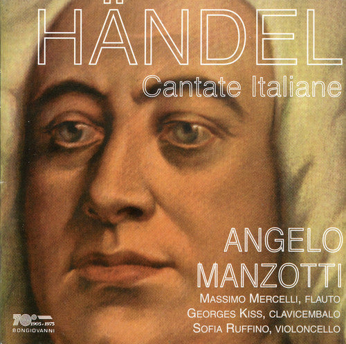 Handel Manzotti, Angelo / Mercelli / Kiss: Italian Cantatas: Un Sospir a Chi Si More HWV 174