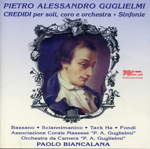 Guglielmi / Bassano / Ha / Fondi / Biancalana: Credidi for Soloists Chorus & Orchestra