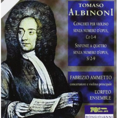 Albinoni / Ammetto / L'Orfeo Ensemble: Concerti for Violin / Sinfonia a Quattro