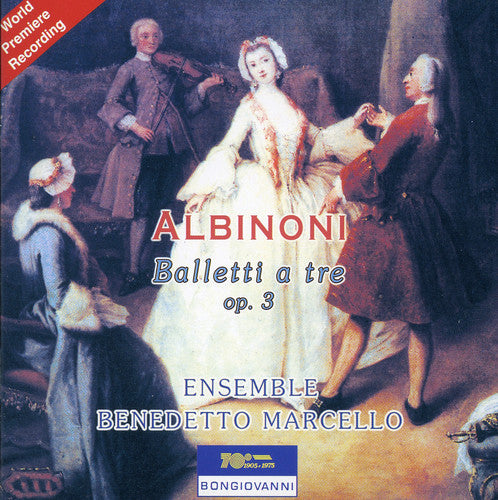 Albinoni / Ensemble Benedetto Marcello: Balleti a Tre