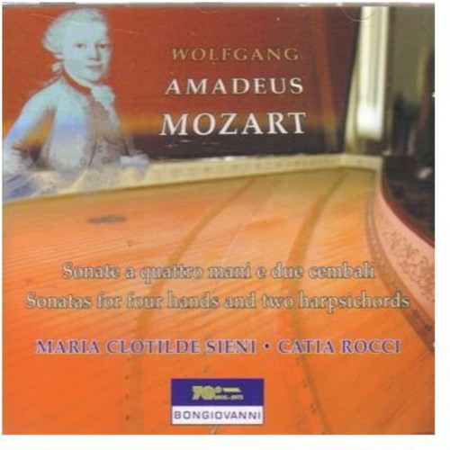 Mozart / Siene / Rocci: Sonatas for 4 Hands & Two Harpsichords