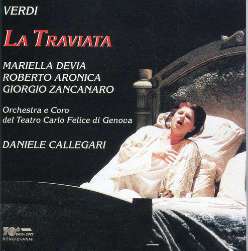 Verdi / Devia / Aronica / Teatro Carlo Felice: La Traviata