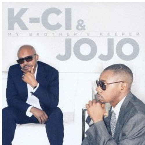 K-Ci & JoJo: My Brother's Keeper