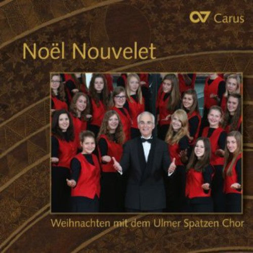 Noel Nouvelet Weihnachten Mit Dem Ulmer Spatzen Ch: Noel Nouvelet Weihnachten Mit Dem Ulmer Spatzen CH