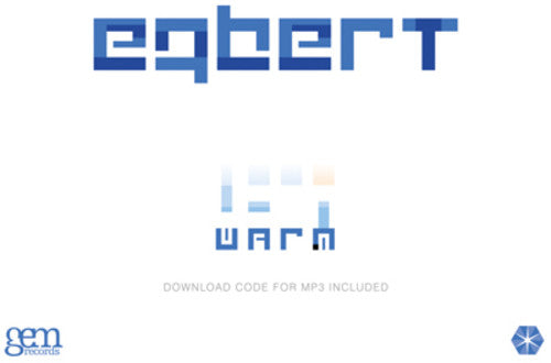 Egbert: Warm