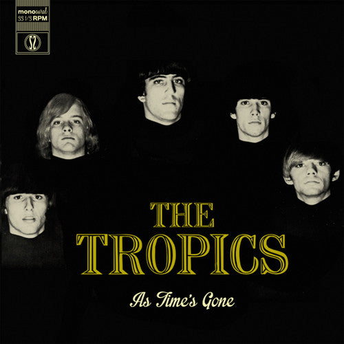 Tropics: As Time's Gone