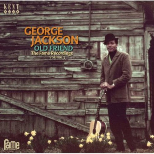 Jackson, George: Old Friend: Fame Recordings 3