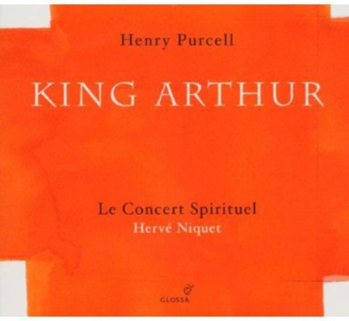 Purcell / Gens / Jarrige / Auvity / Niquet: King Arthur