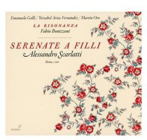 Scarlatti / Galli / Ferenandez / Oro / Bonizzoni: Serenata a Filli