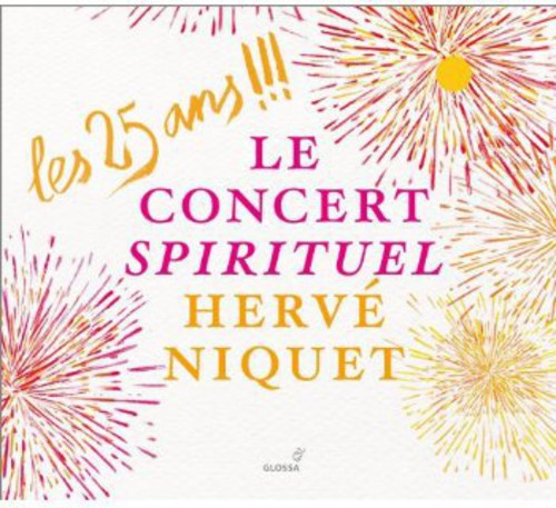 Bouteiller / Niquet: 25 Ans: Le Concert Spirituel