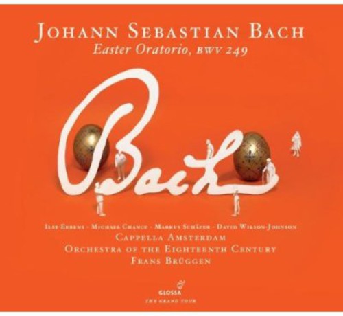 Bach, J.S. / Bruggen / Eerens: Easter Oratorio BWV 249