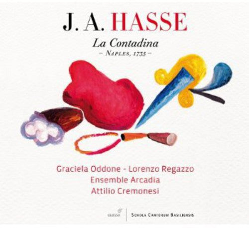 Hasse / Oddone / Ensemble Arcadia: La Contadina