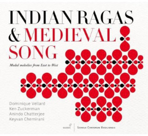 Vellard / Zuckerman / Chatterjee: Indian Ragas & Medieval Song