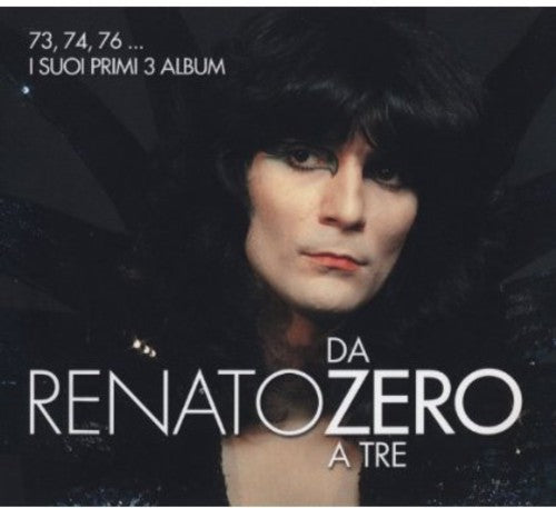 Zero, Renato: Da Zero a Tre