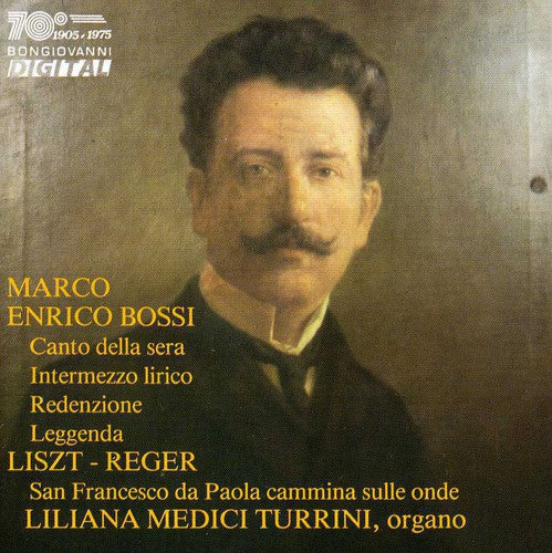 Bossi / Turrini, Liliana Medici: Canto Della Sera / Intermezzo Lirico