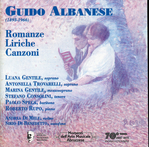 Albanese / Gentile / Trovarelli: Romanze / Liriche E Canzoni