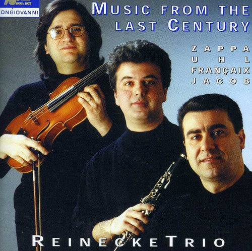 Francaix / Reinecke Trio: Music from the Last Century