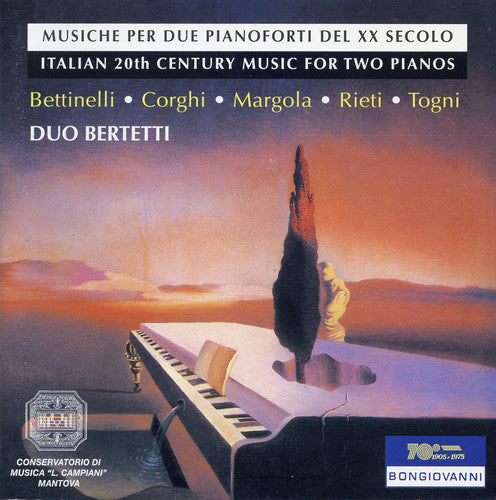 Rieti / Duo Bertetti: Italian 20th Century Music for Two Pianos