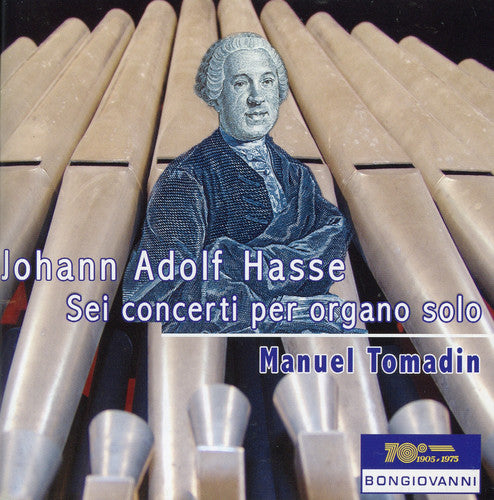 Hasse / Tomadin, Manuel: 6 Concerti Per Organo Solo