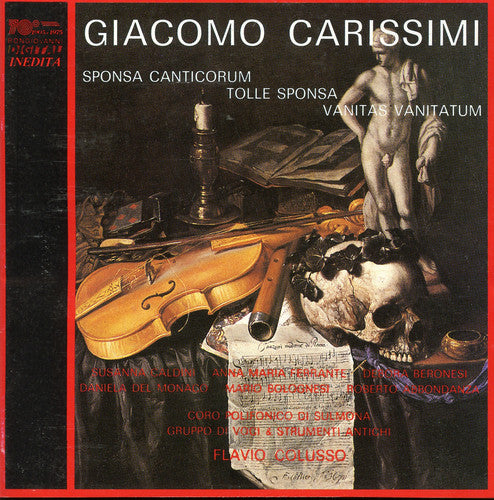 Carissimi / Abbondanza / Bolognesi / Ferrante: Sponsa Canticorum / Tolle Sponsa