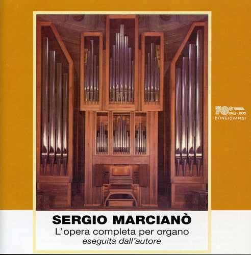 Marciano / Marciano, Sergio: Organ Works