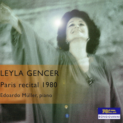 Gencer / Chopin / Bellini / Donizetti / Mueller: Leyla Gencer in Live Recital 1980