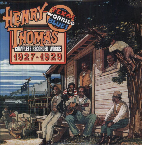 Thomas, Henry: Complete Recorded Works 1927-1929: Texas Worried Blues
