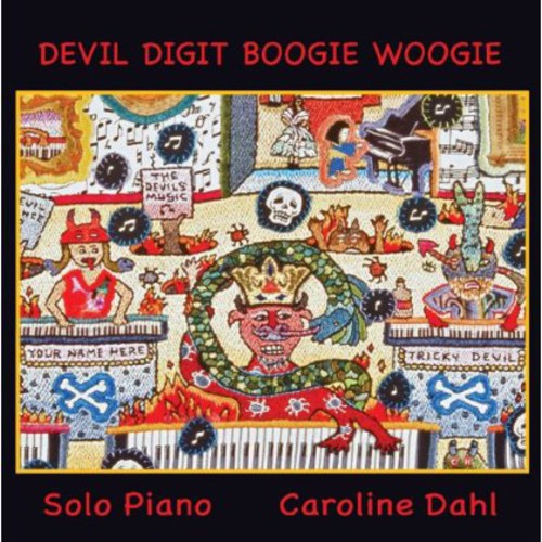 Dahl, Caroline: Devil Digit Boogie Woogie