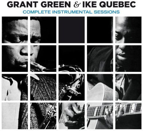 Green, Grant / Quebec, Ike: Complete Instrumental Sessions