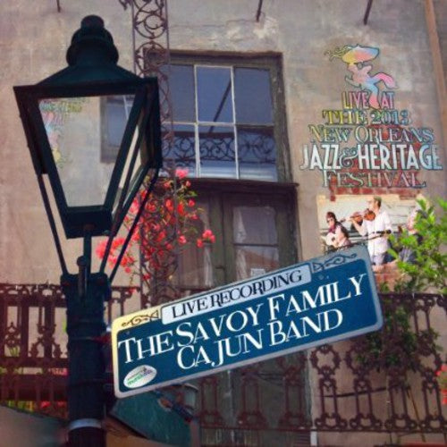 Savoy Family Cajun Band: Live at Jazzfest 2013