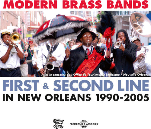 Modern Brass Bands: First & Second Line / Various: Modern Brass Bands: First & Second Line In New Orleans, 1990 - 2005