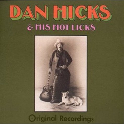 Hicks, Dan / Hot Licks: Original Recordings