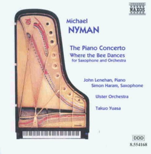 Nyman, Michael: Piano Concerto / Where the Bee Dances
