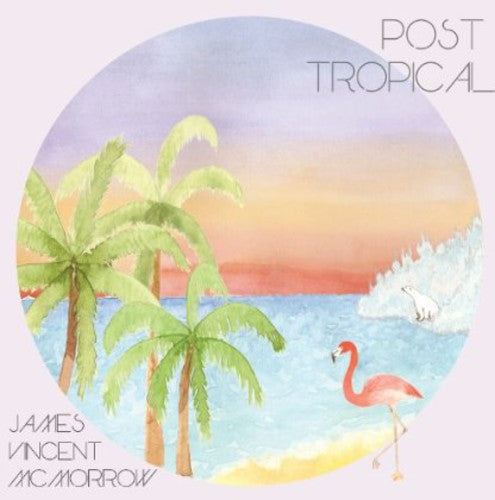 McMorrow, James Vincent: Post Tropical