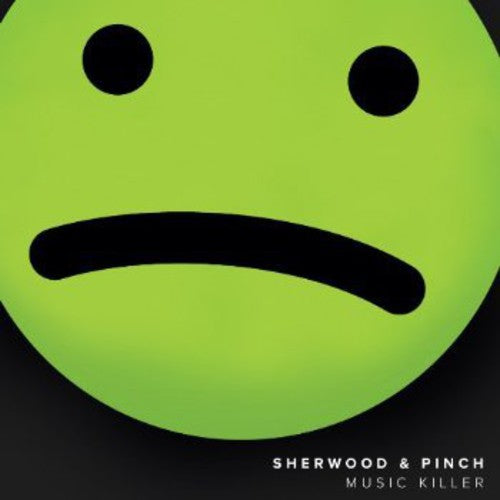 Sherwood & Pinch: Music Killer