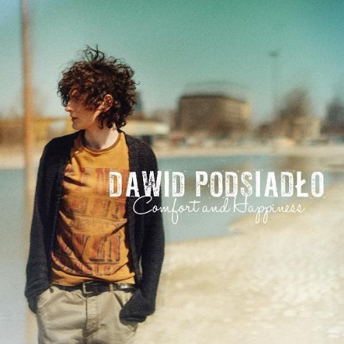 Podsiadlo, Dawid: Comfort & Happiness