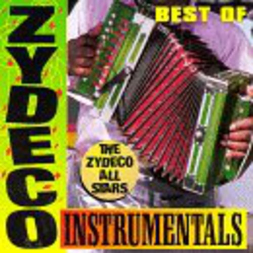 Zydeco All Stars: Best of Zydeco Instrumentals