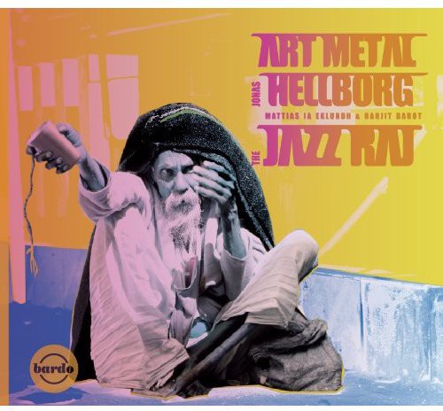 Hellborg, Jonas: The Jazz Raj