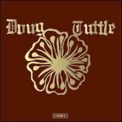 Tuttle, Doug: Doug Tuttle