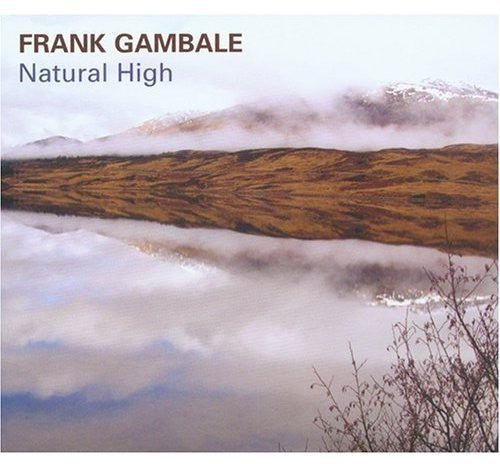 Gambale, Frank: Natural High