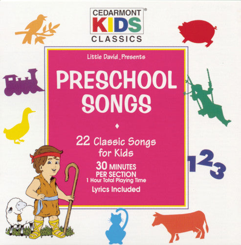 Cedarmont Kids: Classics: Preschool Songs