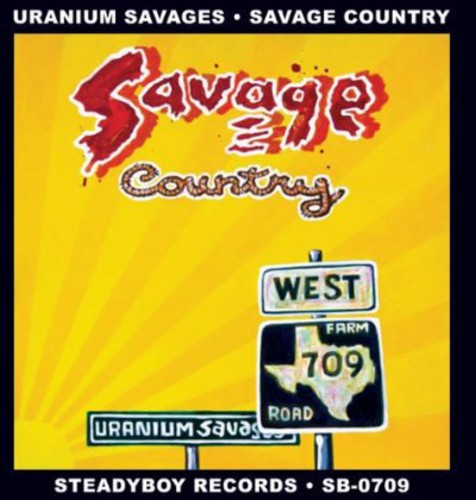 Uranium Savages: Savage Country