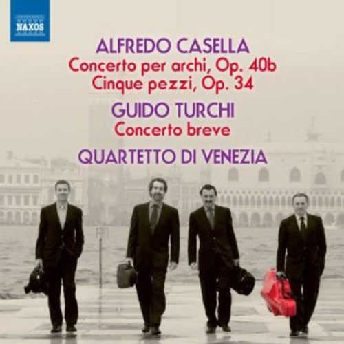 Casella / Quartetto Di Venezia: Concerto Per Archi Op 40 / Cinque Pezzi Op 34