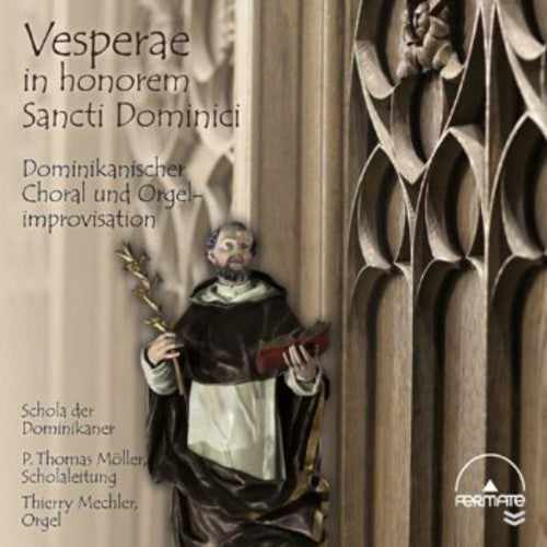 Mechler / Moeller / Schola Der Dominikaner: Vesperae in Honorem Sancti Dominici