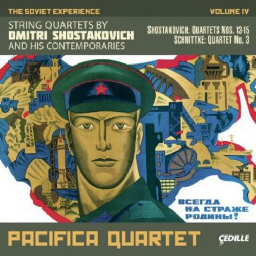 Shostakovich / Pacifica Quartet: Soviet Experience 4: String Quartets By Dmitri