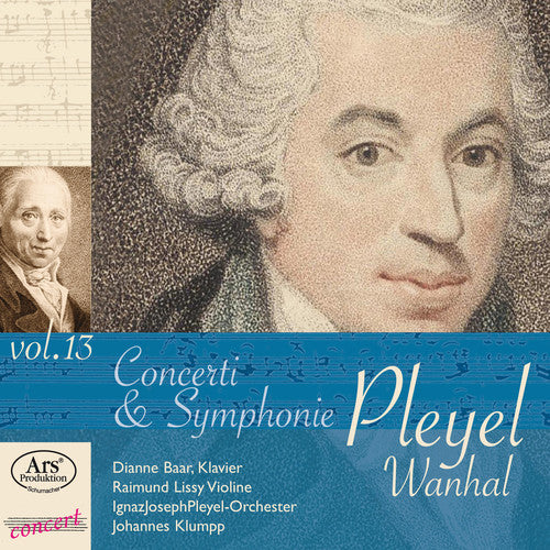 Wanhal / Pleyel: Concerti & Symphonies 13