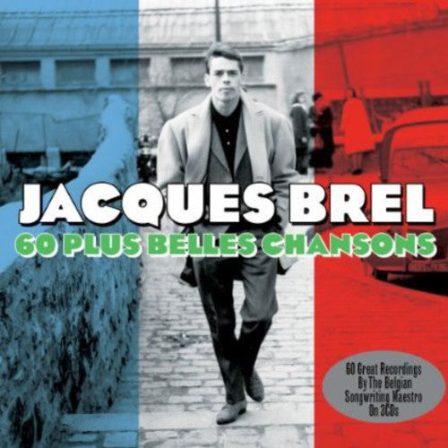 Brel, Jacques: 60 Plus Belles Chansons
