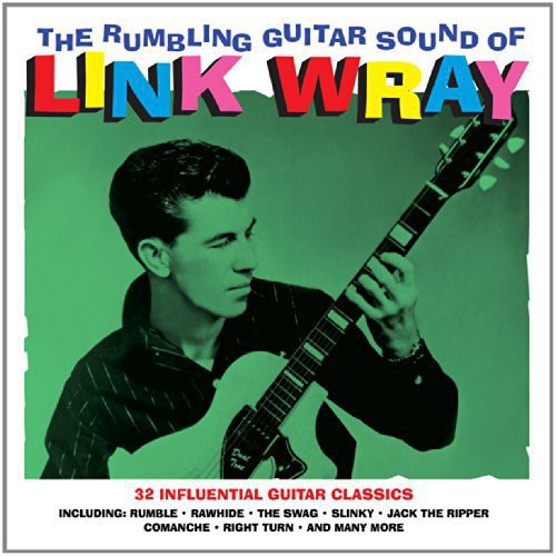 Wray, Link: Rumblin Guitar Sounds of