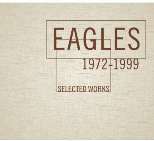 Eagles: Selected Works 1972-1999